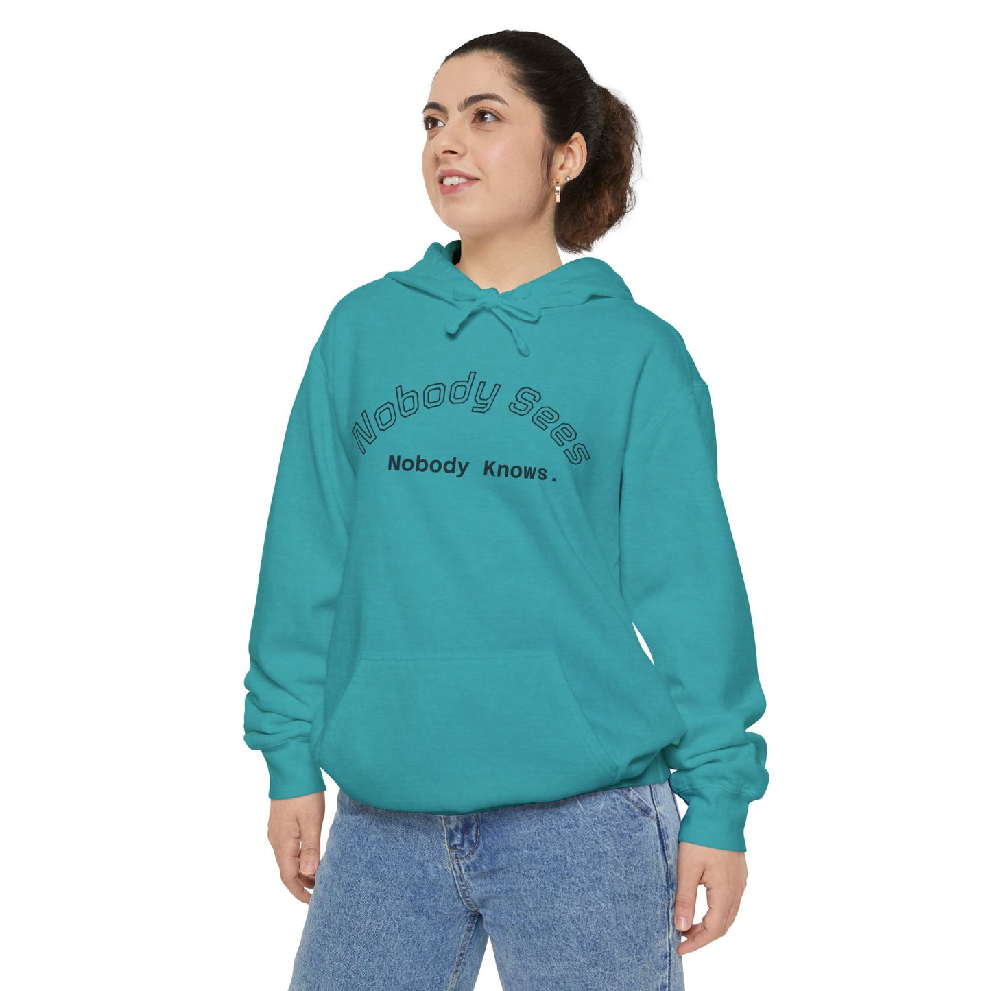 Nobody Knows/Sees Hoodie Unisex