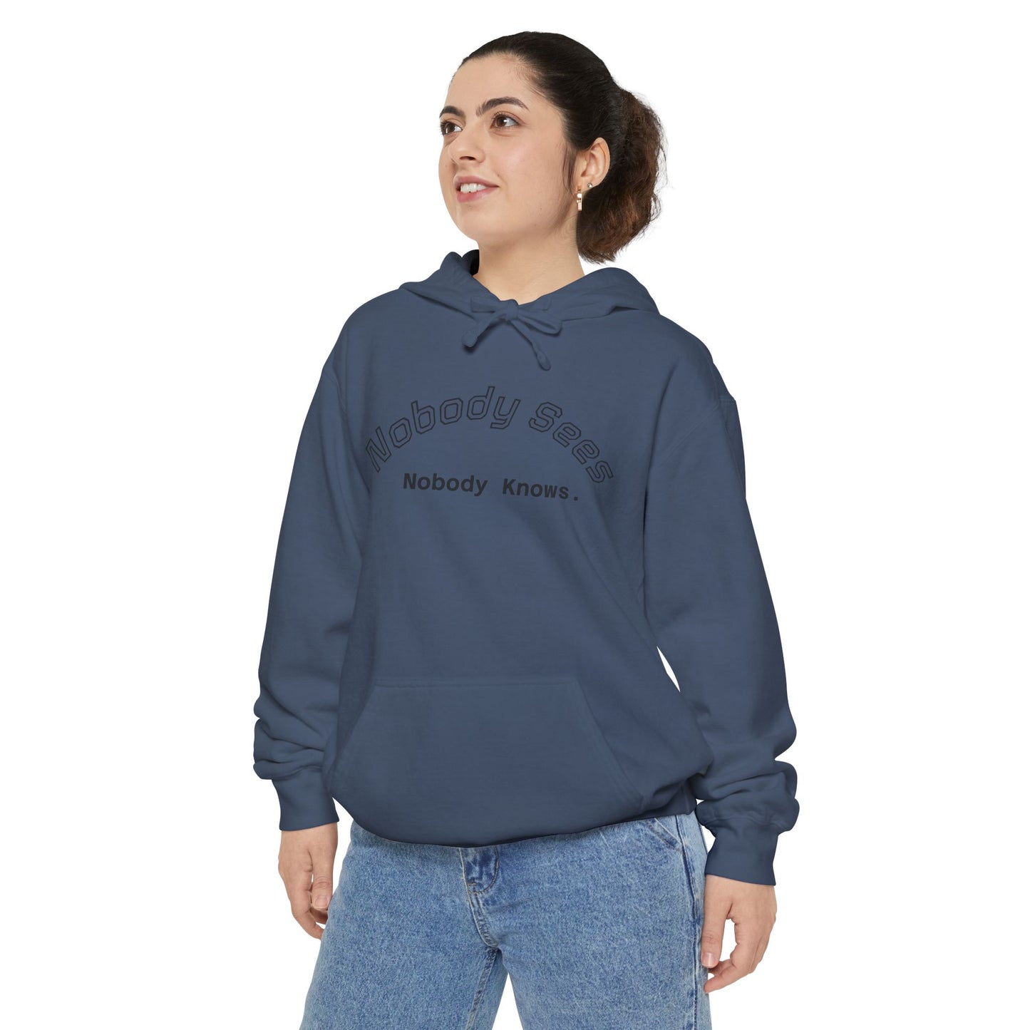 Nobody Knows/Sees Hoodie Unisex