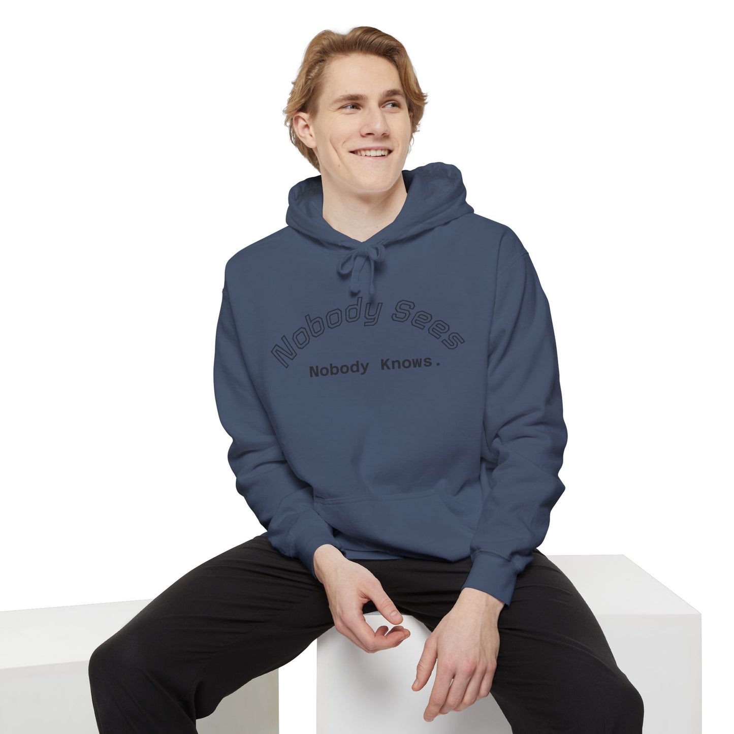 Nobody Knows/Sees Hoodie Unisex