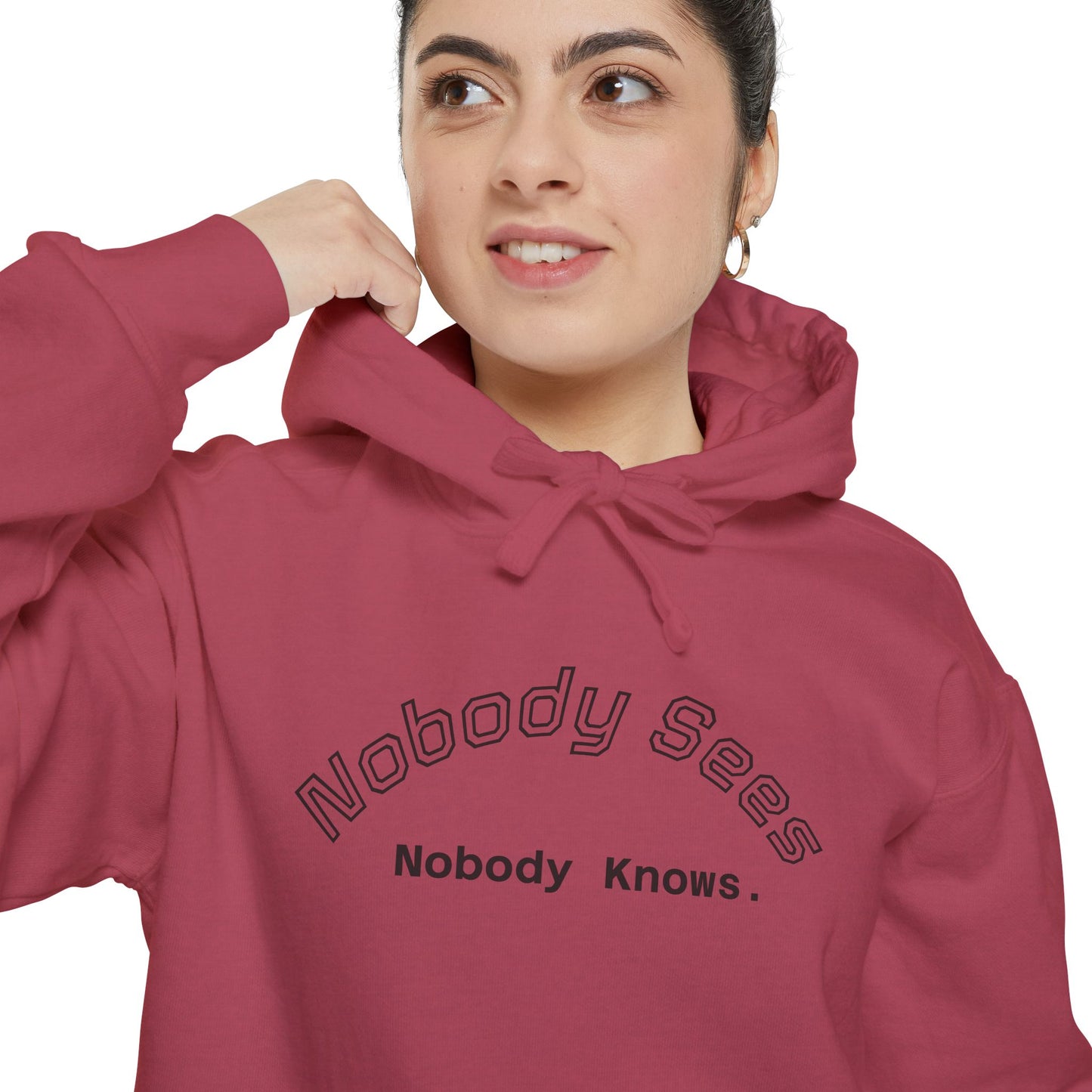 Nobody Knows/Sees Hoodie Unisex